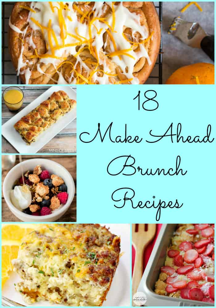 18 Make Ahead Brunch Recipes- (breakfast, food, recipes, eggs, bread)