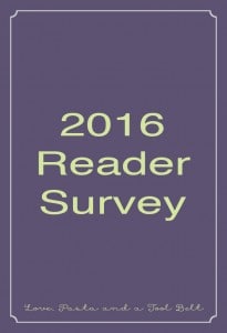 We want to hear from you our readers about what you want to see here in our 2016 Reader Survey!- Love, Pasta and a Tool Belt