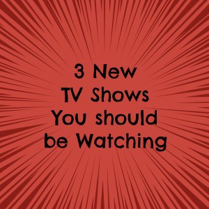 3 New TV Shows that you should be Watching! If you aren't watching these new fall tv shows then you need to check them out now!