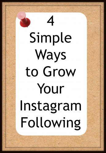 4 Simple Ways to Grow Your Instagram Following- Love, Pasta and a Tool Belt | Instagram | Blog Ideas | Blog Tips | ideas