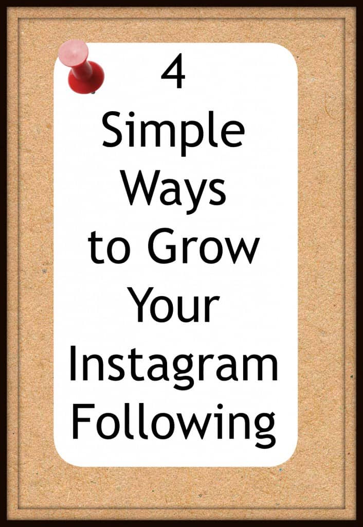 4 Simple Ways to Grow Your Instagram Following- Love, Pasta and a Tool Belt | Instagram | Blog Ideas | Blog Tips | ideas 