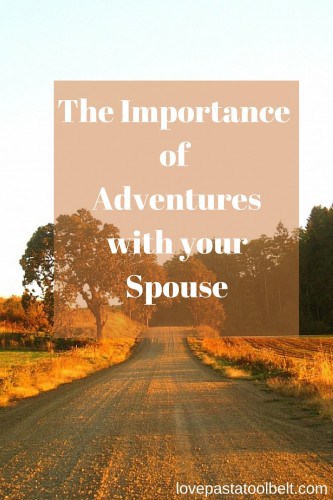 My contributor Rebecca is talking about The Importance of Adventures with your Spouse- Love, Pasta and a Tool Belt | adventures | marriage | couples |