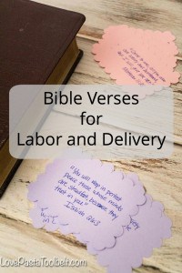 Preparing to have a baby? Here is a great list of Bible Verses for Labor and Delivery. Click thru for the list or Repin to save for later. Perfect for the expectant mother to memorize during pregnancy!