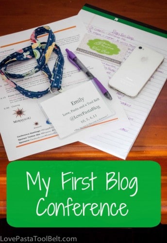 My First Blog Conference where I learned all about blogging and enjoyed some funny speakers- Love, Pasta and a Tool Belt