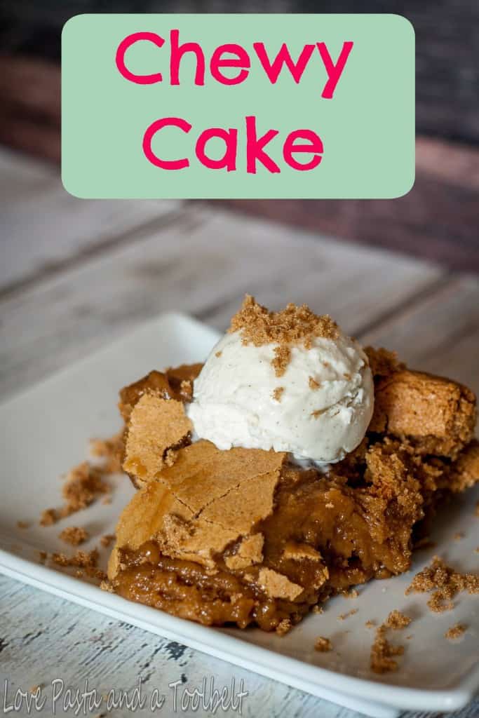 Top this Chewy Cake with some vanilla ice cream and you have the perfect dessert- Love, Pasta and a Tool Belt | cake | chewy cake | dessert | dessert recipes | 