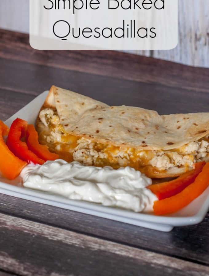 Simplify dinner with these Simple Baked Quesadillas- Love, Pasta and a Tool Belt | Mexican food | recipes | dinner | quesadillas | chicken |