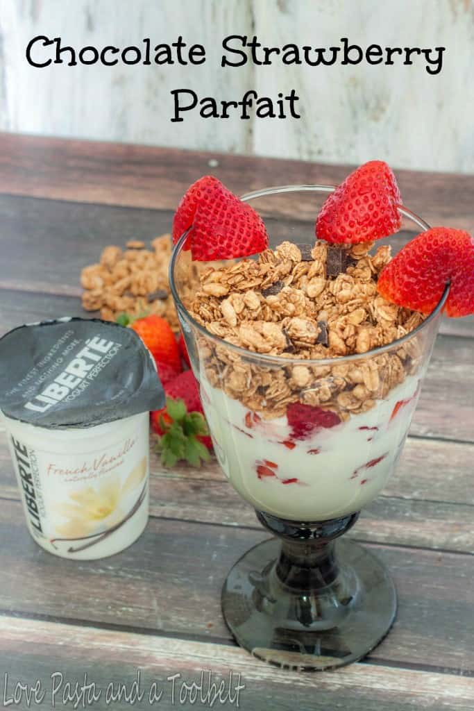 Chocolate Strawberry Parfait with Liberté® Méditerranée®- Love, Pasta and a Tool Belt #ad #YogurtPerfection  | yogurt | parfait | breakfast | granola | easy breakfast |