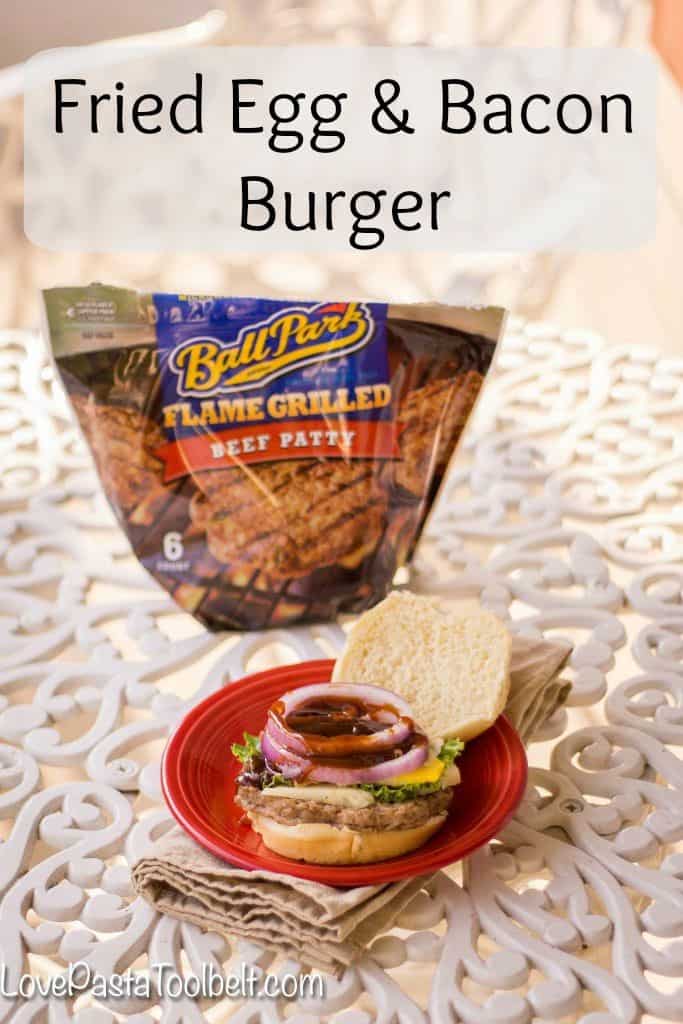 AD Try out this Fried Egg & Bacon Burger with Tyson® Ball Park® Patties for an easy and delicious dinner- Love, Pasta and a Tool Belt | dinner | recipes | easy dinner ideas | Hamburger | cheeseburger | 