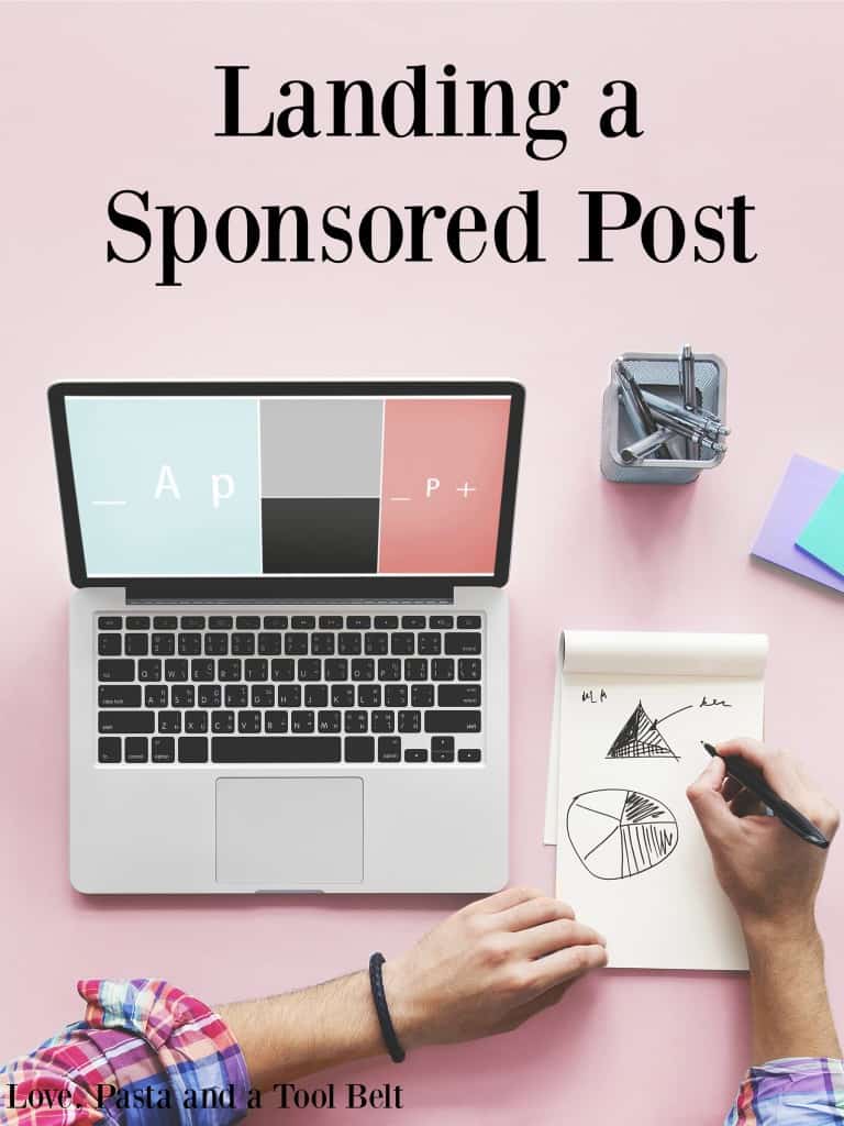 Ready to take your blog to the next level? Check out these tips for Landing a Sponsored Post- Love, Pasta and a Tool Belt | blogging tips | blog ideas | sponsored posts | 