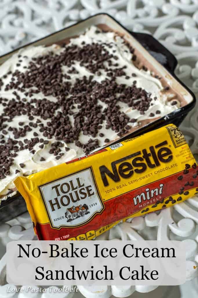 No-Bake Ice Cream Sandwich Cake - Love, Pasta, and a Tool Belt