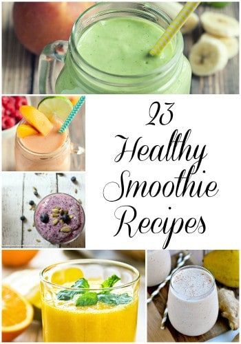 23 Healthy Smoothie Recipes- Love, Pasta and a Tool Belt | healthy | smoothies | recipes | food | breakfast | snacks | healthy recipes | healthy smoothies | fruit | vegetables |