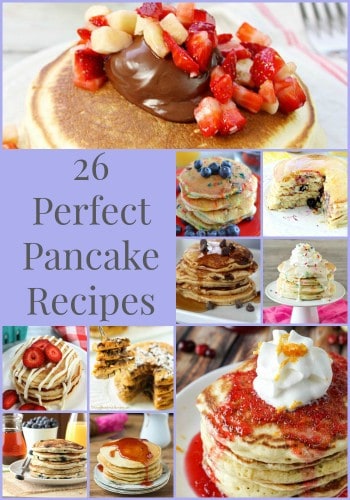 26 Perfect Pancake Recipes- Love, Pasta and a Tool Belt | pancakes | recipes | breakfast | brunch | National Pancake Day |