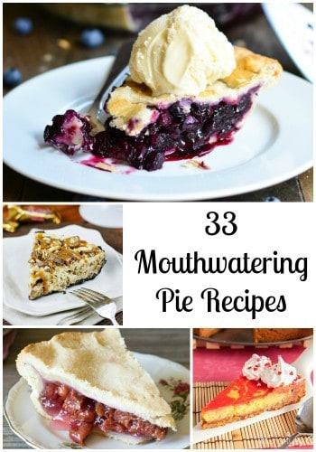 33 Mouthwatering Pie Recipes- Love, Pasta and a Tool Belt | pie recipes | Pi Day | desserts | dessert recipes |