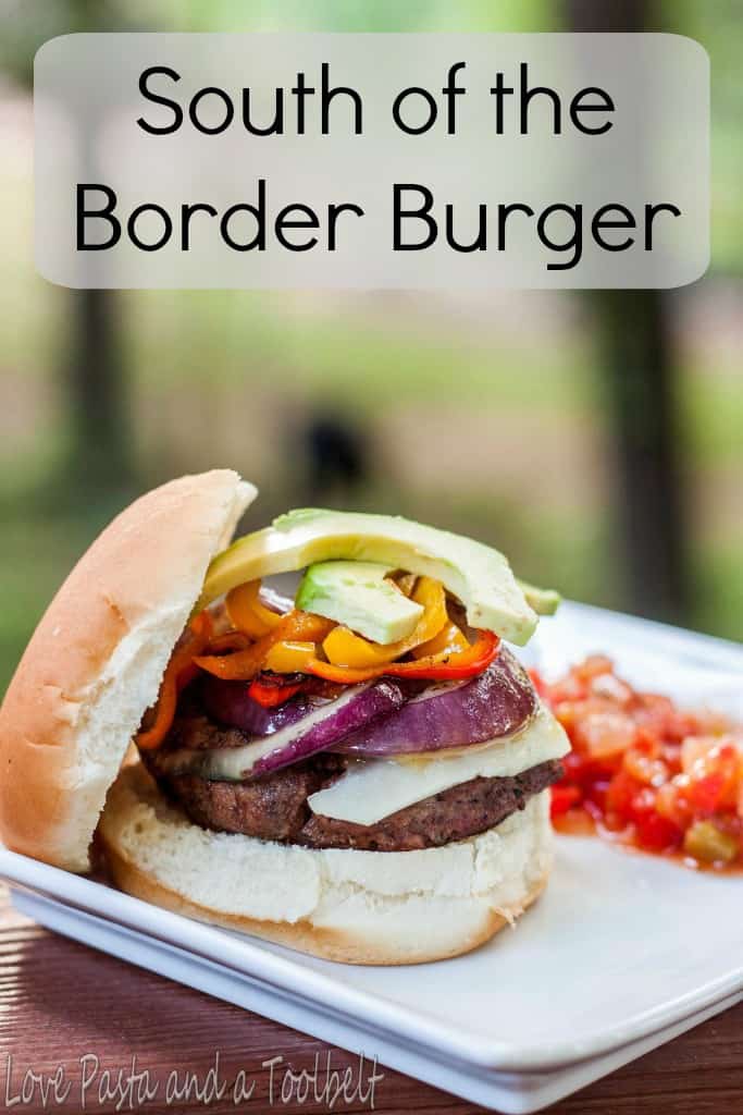 Add a flavorful twist to your burger with this South of  the Border Burger- Love, Pasta and a Tool Belt | hamburger | grilling | recipes | food | dinner | grill | 