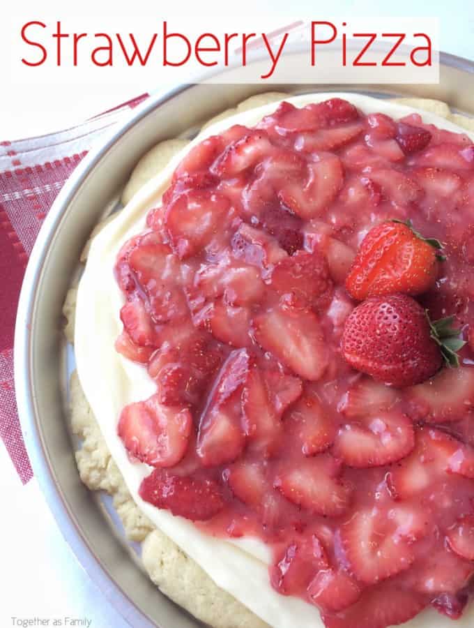 Please welcome my contributor Jessica from Together as Family sharing her recipe for Strawberry Pizza!- Love, Pasta and a Tool Belt | desserts | dessert recipes | recipe ideas | strawberries | fruit | pizza |