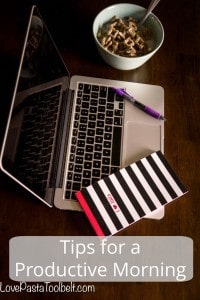 Start your morning off right with these Tips for a Productive Morning- Love, Pasta and a Tool Belt #NatureValleyCereal #ad | productivity | organization | work |