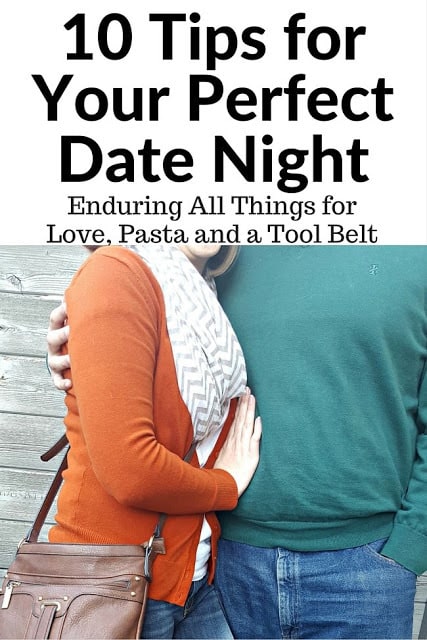 Fitting in date night can be hard, check out these 10 Tips for Your Perfect Date Night